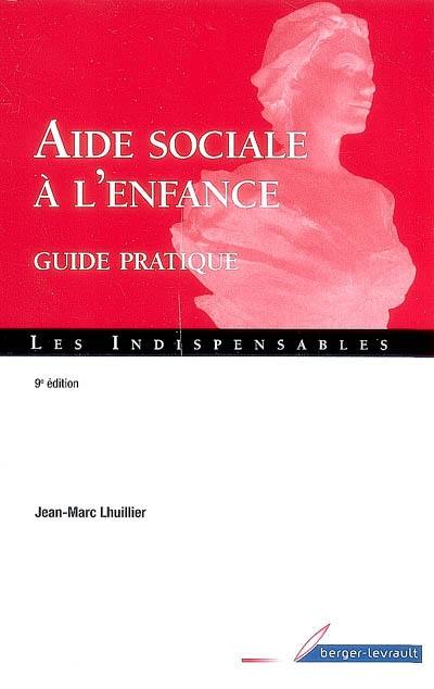 Aide sociale à l'enfance : guide pratique