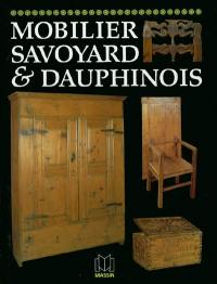 Mobilier savoyard et dauphinois