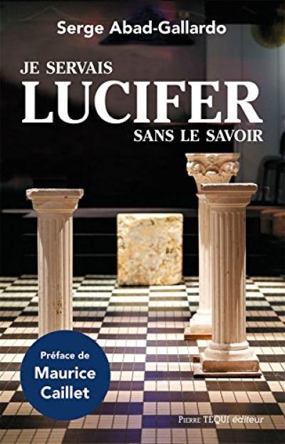 Je servais Lucifer sans le savoir