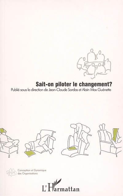 Sait-on piloter le changement ?