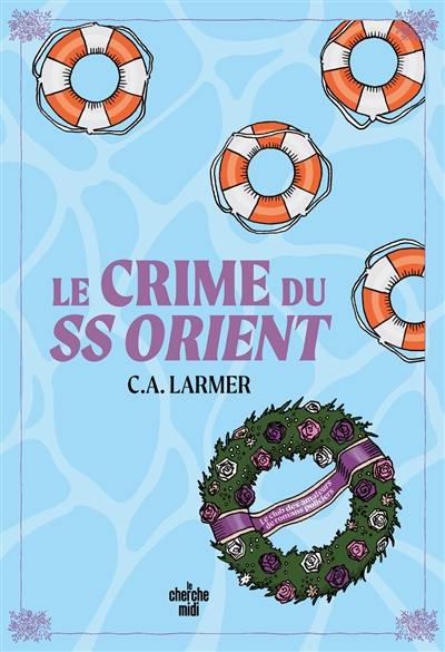 Le club des amateurs de romans policiers. Vol. 2. Le crime du SS Orient