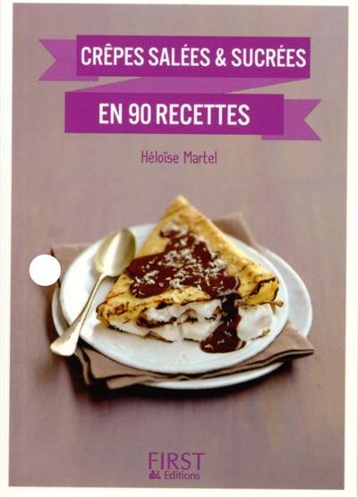 Crêpes salées & sucrées en 90 recettes