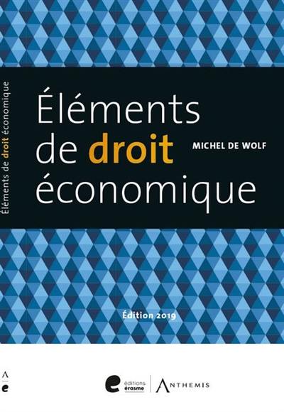 Eléments de droit économique : au-delà du droit commercial