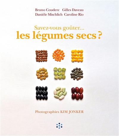 Savez-vous goûter... les légumes secs ?