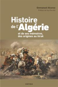 Histoire de l'Algérie et de ses mémoires, des origines au Hirak