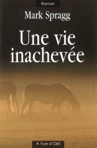 Une vie inachevée