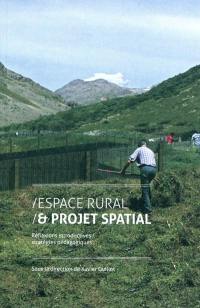 Espace rural et projet spatial. Réflexions introductives, stratégies pédagogiques