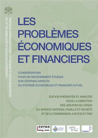 Les problèmes économiques et financiers (Oeconomicae et pecuniariae quaestiones) : considérations pour un discernement éthique sur certains aspects du système économique et financier actuel