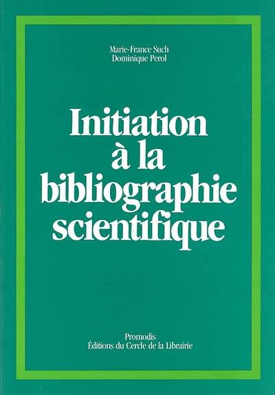 Initiation à la bibliographie scientifique