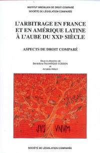 L'arbitrage en France et en Amérique latine à l'aube du XXIe siècle : aspects de droit comparé