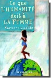 Ce que l'humanité doit à la femme