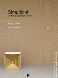 Simplicité : l'ultime sophistication