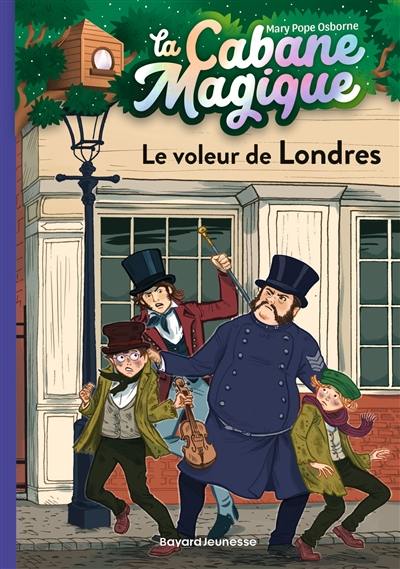 La cabane magique. Vol. 39. Le voleur de Londres