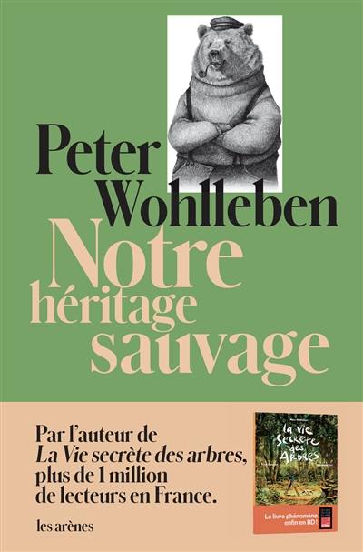 Notre héritage sauvage