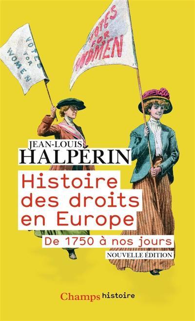 Histoire des droits en Europe : de 1750 à nos jours