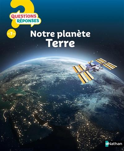 Notre planète Terre