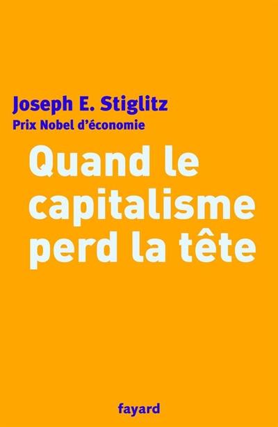 Quand le capitalisme perd la tête