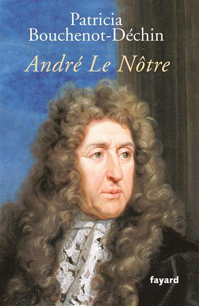 André Le Nôtre : biographie