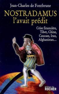 Nostradamus l'avait prédit