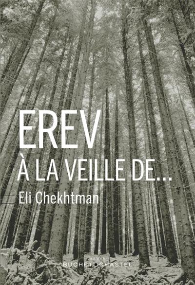 Erev : à la veille de...