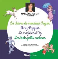 La chèvre de monsieur Seguin. Mary Poppins. Le magicien d'Oz