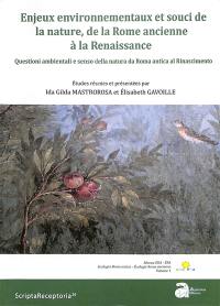 ERA. Vol. 1. Enjeux environnementaux et souci de la nature, de la Rome ancienne à la Renaissance. Questioni ambientali e senso della natura da Roma antica al Rinascimento