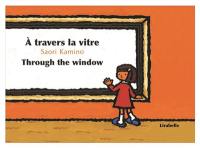 A travers la vitre. Through the window