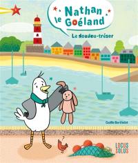 Nathan le goéland. Vol. 1. Le doudou-trésor