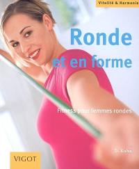 Ronde et en forme : fitness pour femmes rondes