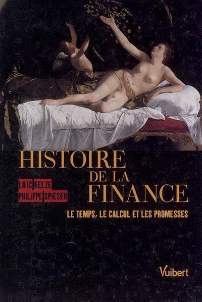 Histoire de la finance : le temps, le calcul et les promesses