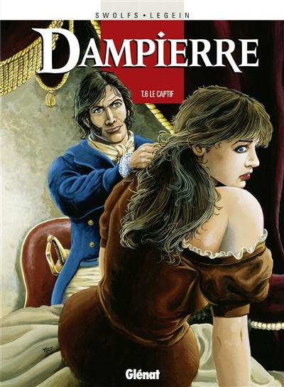 Dampierre. Vol. 6. Le captif