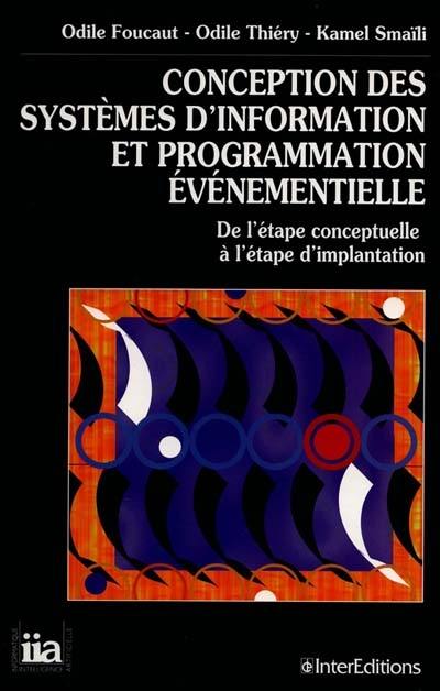 Conception des systèmes d'information et programmation événementielle : de l'étape organisationnelle à l'étape physique