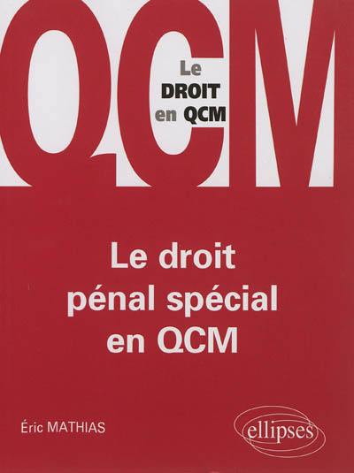 Le droit pénal spécial en QCM