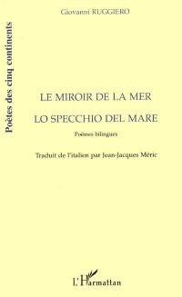 Le miroir de la mer. Lo specchio del mare