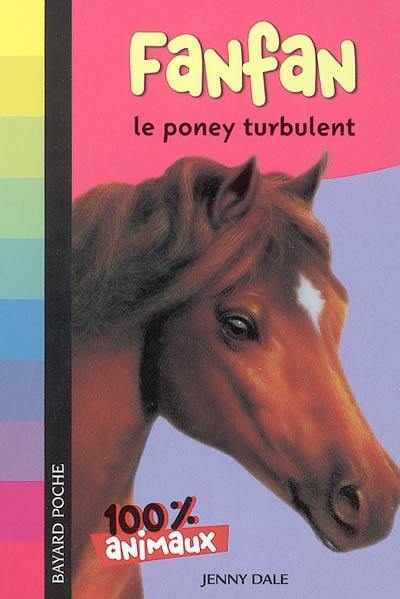 Fanfan, le poney turbulent