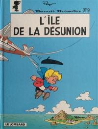 Benoît Brisefer. Vol. 9. L'île de la désunion : les indispensables de la BD