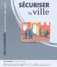 Sécuriser la ville