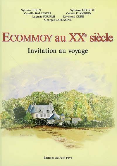 Ecommoy au XXe siècle : invitation au voyage