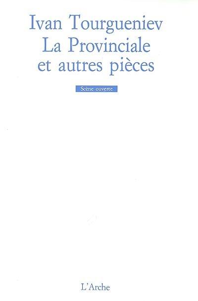 La provinciale. Le déjeuner chez le Maréchal. Conversation sur la grand-route