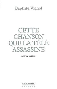 Cette chanson que la télé assassine