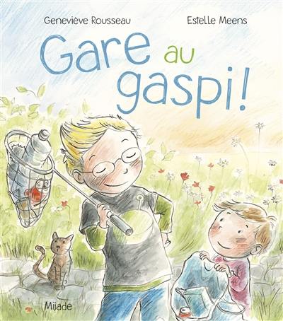 Gare au gaspi !