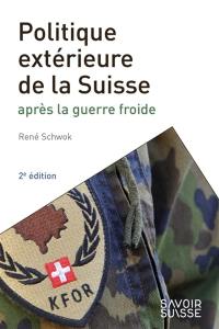 Politique extérieure de la Suisse : après la guerre froide