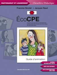 EcoCPE : programme de valorisation du développement de l'enfant dans le cadre de la vie en milieux éducatifs préscolaires : guide d'animation