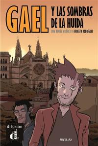 Gael y las sombras de la huida : nivel A2