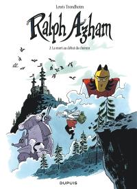 Ralph Azham. Vol. 2. La mort au début du chemin