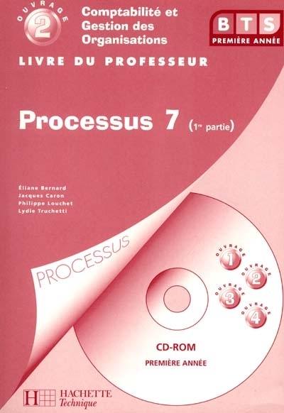 Comptabilité et gestion des organisations, BTS 2e année. Vol. 2. Processus 7 : détermination et analyse des coûts : 1re partie