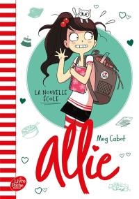 Allie. Vol. 2. La nouvelle école