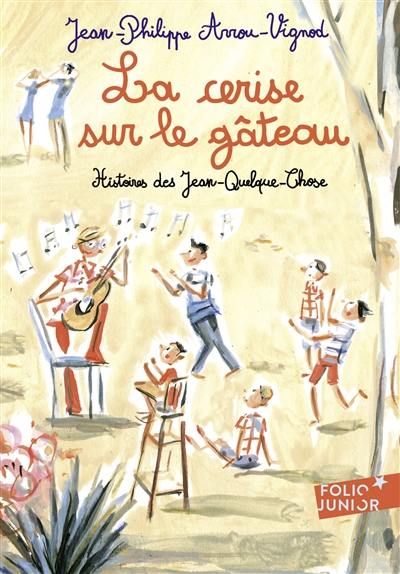 Histoires des Jean-Quelque-Chose. La cerise sur le gâteau