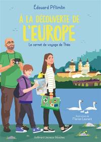 A la découverte de l'Europe : le carnet de voyage de Théa