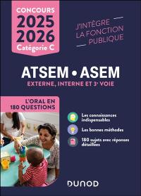 Concours ATSEM, ASEM, externe, interne et 3e voie : l'oral en 180 questions : catégorie C, 2025-2026